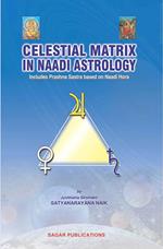 Celestial Matrix in Naadi Astrology