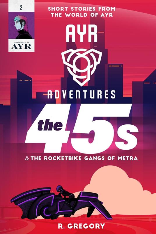 The 45s - R. Gregory - ebook