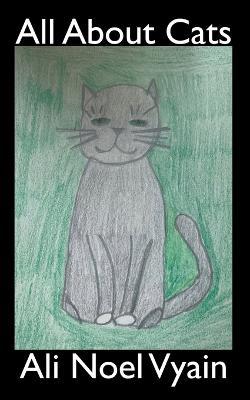 All About Cats - Ali Noel Vyain - cover