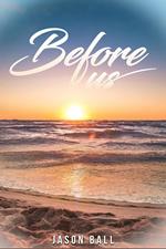 Before Us
