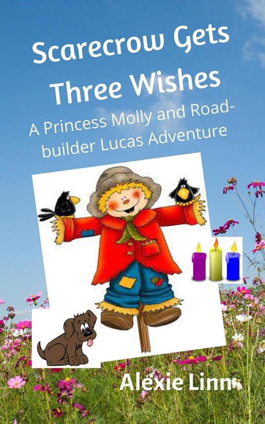 Scarecrow Gets Three Wishes - Alexie Linn - ebook