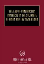 The Law of Construction Contracts in the Sultanate of Oman and the MENA Region