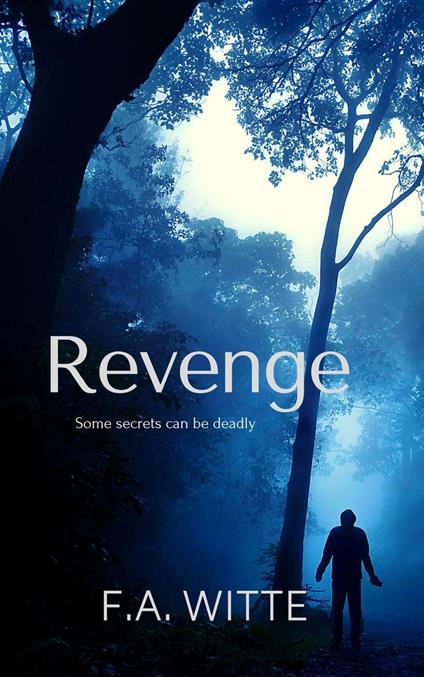 Revenge - F. A. Witte - ebook
