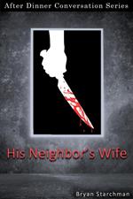 His Neighbor's Wife