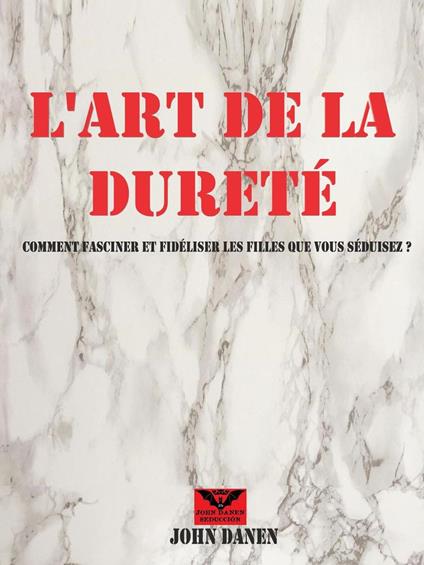 L'art de la dureté