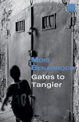 Gates to Tangier - Mois Benarroch - cover