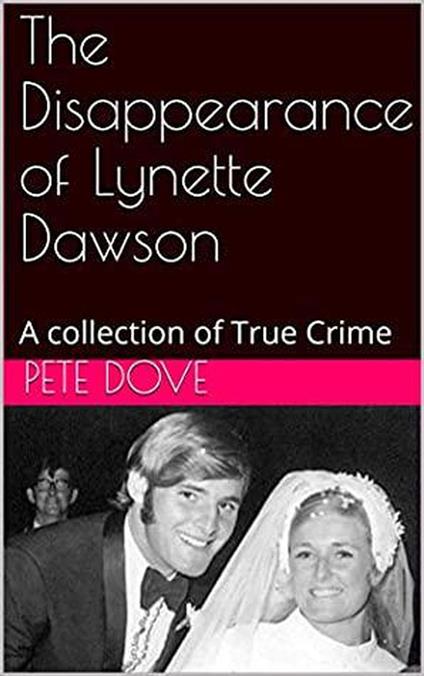 The Disappearance of Lynette Dawson