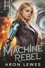Machine Rebel