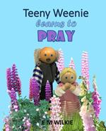 Teeny Weenie Learns to Pray