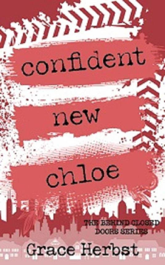 Confident New Chloe - Grace Herbst - ebook