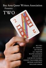 Bay Area Queer Writers Association Presents: Two