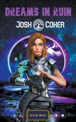 Dreams In Ruin - Josh Coker - cover