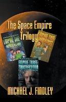 The Space Empire Trilogy - Michael J Findley - cover