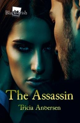 The Assassin - Tricia Andersen - cover