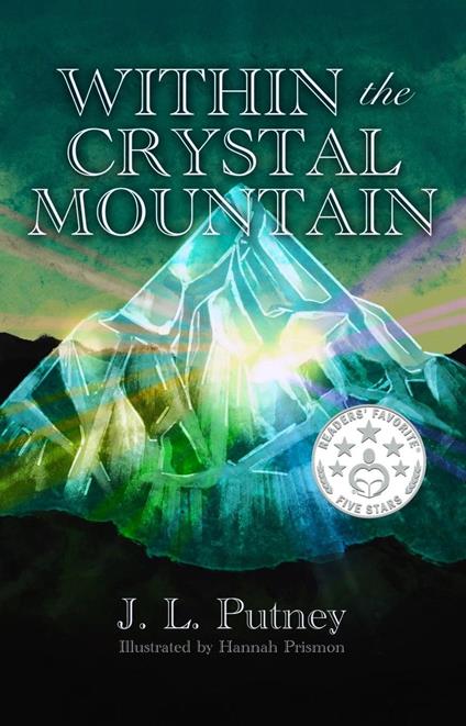 Within the Crystal Mountain - J. L. Putney - ebook