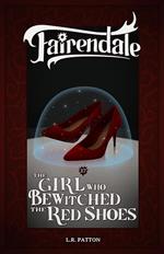 The Girl Who Bewitched the Red Shoes