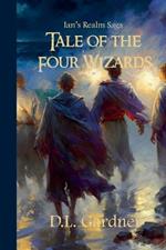 The Tale of the Four Wizards
