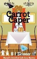 24 Carrot Caper - B I Skinner - cover