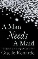A Man Needs A Maid - Giselle Renarde - cover