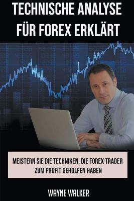 Technische Analyse fur Forex erklart - Wayne Walker - cover