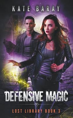 Defensive Magic - Kate Baray - cover