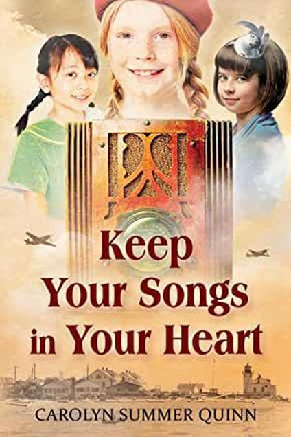 Keep Your Songs In Your Heart - Carolyn Summer Quinn - ebook