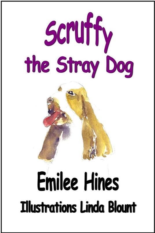 Scruffy the Stray Dog - Emilee Hines - ebook