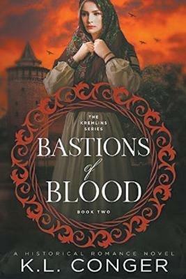 Bastions of Blood - K L Conger - cover