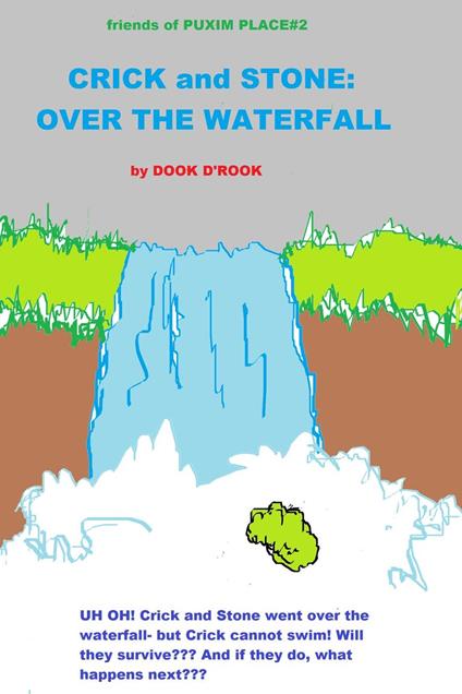 Crick and Stone: Over the Waterfall - Dook D'Rook - ebook