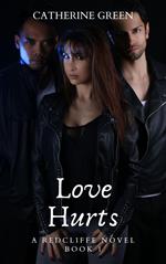 Love Hurts (A Redcliffe Novel)