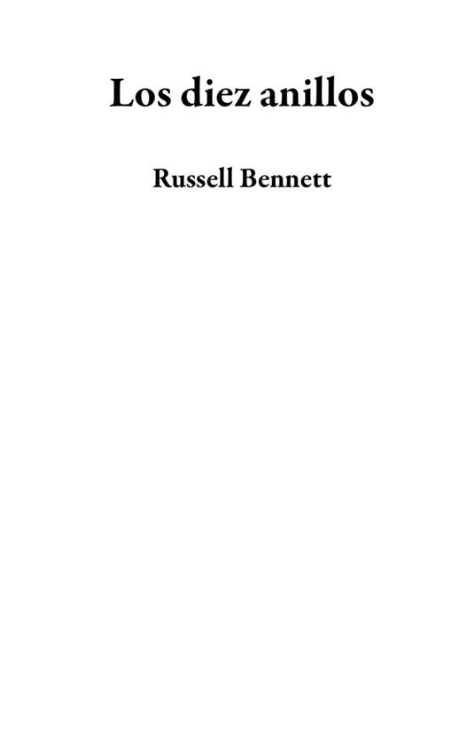 Los diez anillos - Russell Bennett - ebook