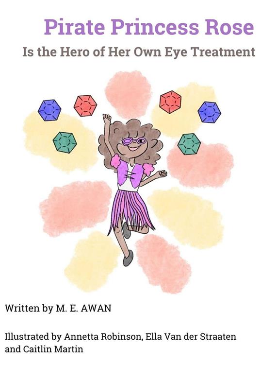 Pirate Princess Rose is the Hero of Her Own Eye Treatment - M. E. Awan - ebook