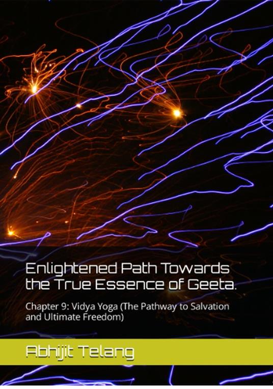 Enlightened Path Towards the True Essence of Geeta