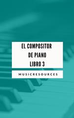El Compositor de Piano Libro 3