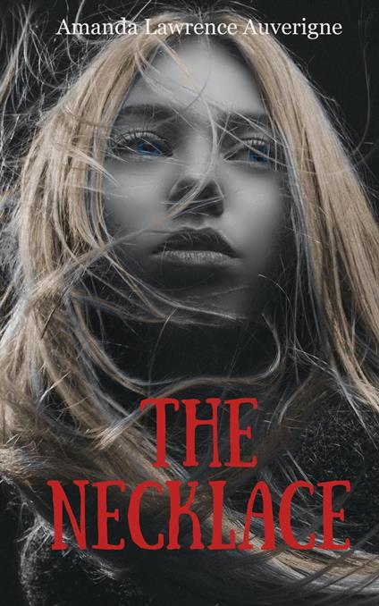 The Necklace - Amanda Lawrence Auverigne - ebook