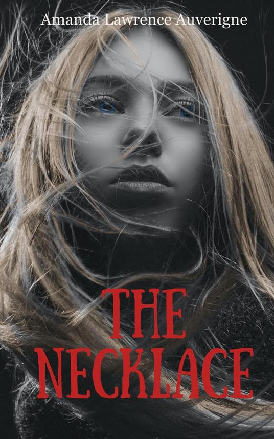 The Necklace - Amanda Lawrence Auverigne - ebook