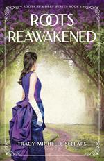 Roots Reawakened