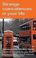 Strange coincidences in your life. Small curious events. Forebodings. Telepathy. Does it happen to you too? Quantum physics and the theory of synchronicity explain extrasensory phenomena. - George Anderson - cover