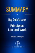 Summary of Ray Dalio's book: Principles: Life and Work