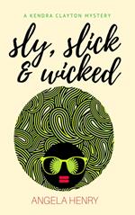 Sly, Slick & Wicked