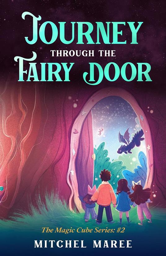 Journey Through the Fairy Door - Mitchel Maree - ebook