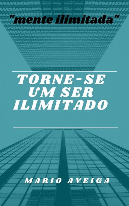 Torne-se um ser Ilimitado