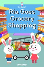 Ria Goes Grocery Shopping