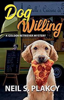 Dog Willing: A Golden Retriever Mystery (Golden Retriever Mysteries Book 12) - Neil Plakcy - cover