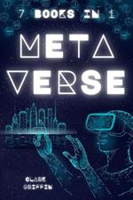 Metaverse: 7 Books in 1