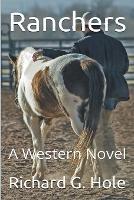 Ranchers - Richard G Hole - cover