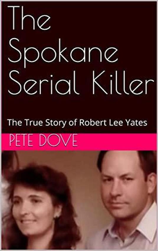 The Spokane Serial Killer
