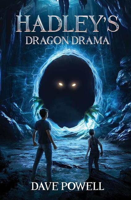 Hadley's Dragon Drama - Dave Powell - ebook