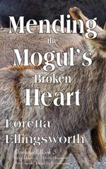 Mending the Mogul's Broken Heart