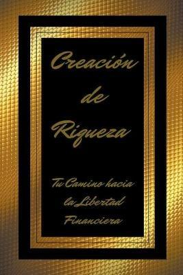 Creacion de Riqueza - Mentes Libres - cover